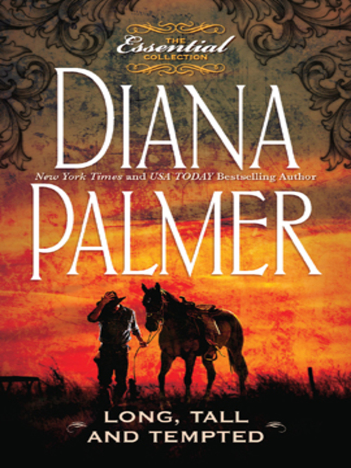 Title details for Long, Tall and Tempted: Redbird\Paper Husband\Christmas Cowboy by Diana Palmer - Available